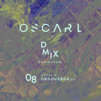 WEEK08_2019_Oscar L Presents - DMix Radioshow - Guest DJ - Groovebox (ES)