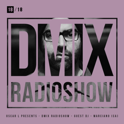 Oscar L Presents :: Dmix Radioshow