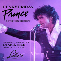 Episode 24: Nick Nice - Prince Marathon at Lolas 4.18.25