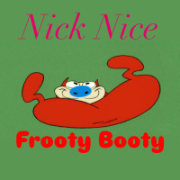 Episode 20: Nick Nice - Frooty Booty 1 (2006)