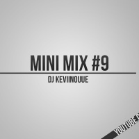 Mini Mix #9 - Kevin Tremblay