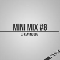 Mini Mix #8 - Kevin Tremblay
