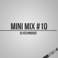 Mini Mix #10 - Kevin Tremblay