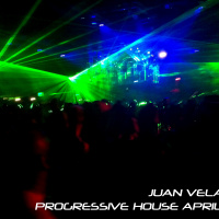 Juan Velasco - Progressive House April 2011