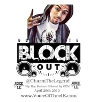 60 Minute Block Out 17 with Charm the Legend