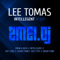 Lee Tomas - Intelligent #027 (live)