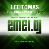 Lee Tomas - This Crazy World #002