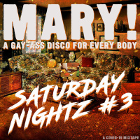 MARY! Mixtape: Saturday Nightz #3