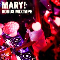 Episode 98: MARY! Bonus Fruit Mixtape