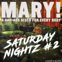MARY! Mixtape: Saturday Nightz #2