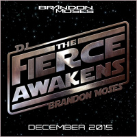 The Fierce Awakens - DJ Brandon Moses Presents Moses MIXology December 2015 Edition