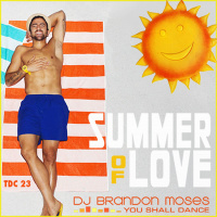 DJ Brandon Moses Presents TDC Vol 23 - Summer of Love