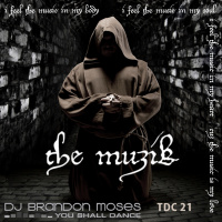 DJ Brandon Moses Presents TDC Vol 21 - The Muzik
