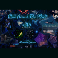 Alexander Gorshkov - Chill Around The World #215 (with Coldplay Live) (2015-01-16)