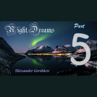 Alexander Gorshkov - Night Dreams (Part 5) (Orchestral version)