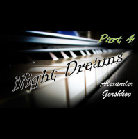 Alexander Gorshkov - Night Dreams (Part 4)