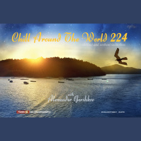 Alexander Gorshkov - Chill Around The World #224 (2015-03-27)