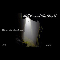 Alexander Gorshkov with Chris Zippel - Chill Around The World #231 (2015-05-15)