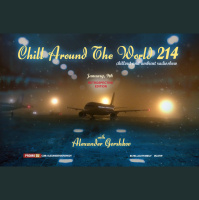 Alexander Gorshkov - Chill Around The World #214 (Retrospective Edition) (2015-01-09)