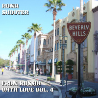 Roma Shooter - From Russia With Love Vol. 4