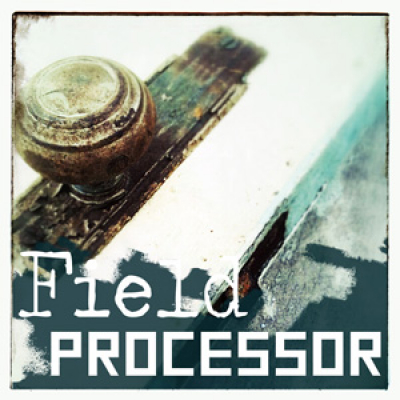 Field Processor