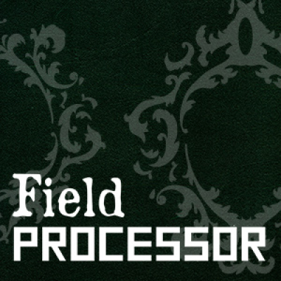 Field Processor