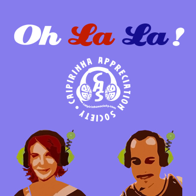 Caipirinha Appreciation Society - Brazil Beyond Cliches