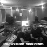  Korolevsky  Loktionov – Weekend Special Live