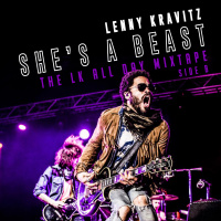 Episode 72: LENNY KRAVITZ: Shes A Beast - The LK All-Day Mixtape (Side B)