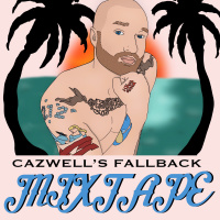 CAZWELLs Fallback Mixtape
