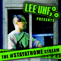 Lee UHF- StayAtHome Mix 12- Hard Bass Classics- June 2020