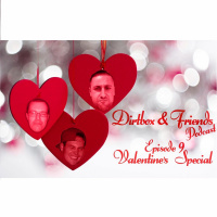 Dirtbox  Friends Podcast 009