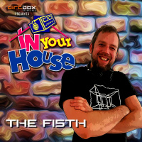 Dirtbox Recordings Presents In Your House 013- THE FI5TH