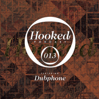 Hooked Podcast 013 :: DUBPHONE