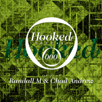 Hooked Podcast 000 :: RANDALL M  CHAD ANDREW