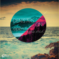 Denis Arson - Open Your Eyes (Breaks Mood mix)