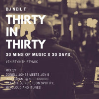 30 in 30 - Mix 17 - DJ NEIL T - Donell Jones meets Jon B