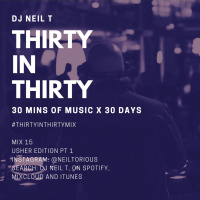 30 in 30 - 15 - Usher Edition Pt 1 - DJ NEIL T
