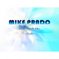 Mike Prado - Stay With Me (Radio Edit)