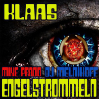 Klaas – Engelstrommeln (Mike Prado  DJ Melnikoff Remix)