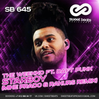 The Weeknd feat. Daft Punk - Starboy (Mike Prado  Rakurs Remix)