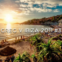 Greg V - Thats All About Ibiza 2011 #3