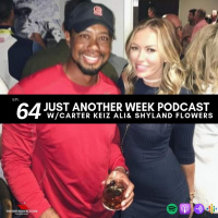 #JAWPodcast Episode 64 – Youve had Enough w/ @ONLY1_CARTER X @ShylandFlowers x @KeizAli