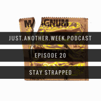 Stay Strapped - Episode 20