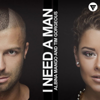 Albina Mango  Tim Gorgeous - I Need a Man (Extended Mix) [Clubmasters Records]