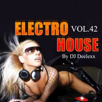 Episode 42: Vol.42 Electro House Mix by Deelexxs Music! 2014