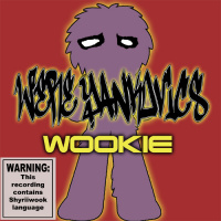 198 I Did It All For The Wookie (Parody of Nookie by Limp Bizket)