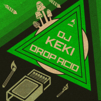 Dj Keki - Drop Acid