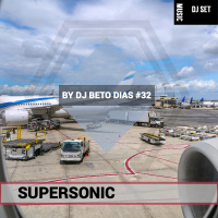 SUPERSONIC #32 by DJ BETO DIAS