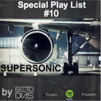 PODCAST SUPERSONIC #10 by DJ BETO DIAS